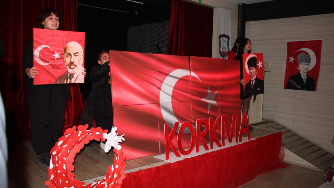 12 Mart İstiklal Marşımızın Kabulü ve Mehmet Akif Ersoy'u Anma Programı yapıldı.